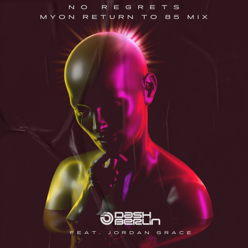 No Regrets (Myon Return to 85 Mix) - Dash Berlin feat. Jordan Grace