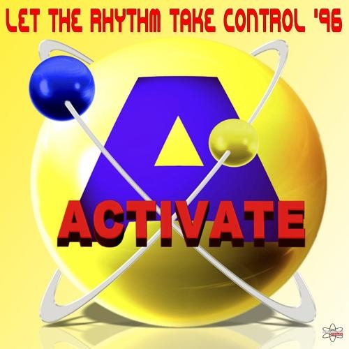 Let The Rhythm Take Control - Activate
