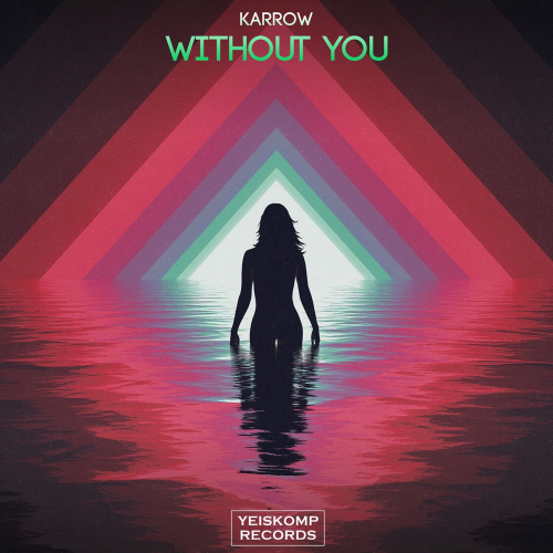Without You - KARROW