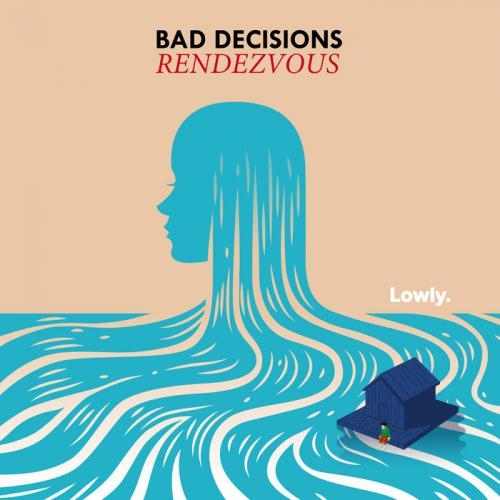 Rendezvous - Bad Decisions