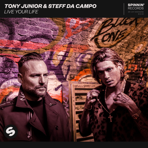 Live Your Life - Tony Junior & Steff Da Campo