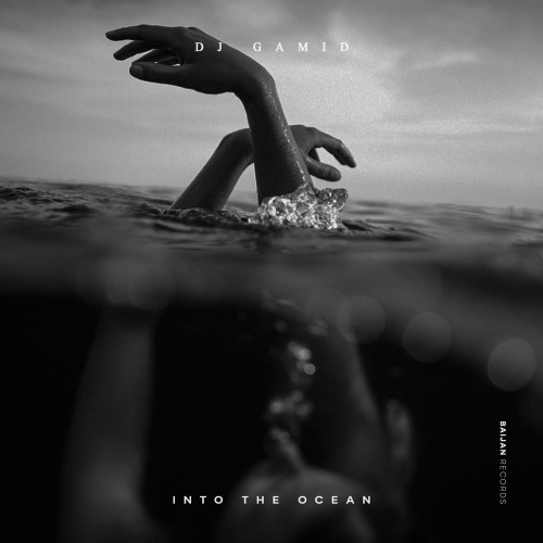 Into the Ocean - DJ Gamid