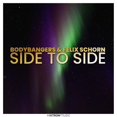 Side To Side - Bodybangers & Felix Schorn