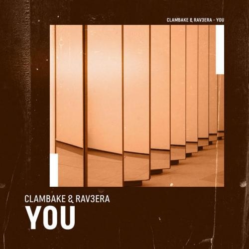 You - Clambake & Rav3era