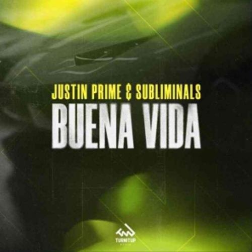Buena Vida - Justin Prime & Subliminals 