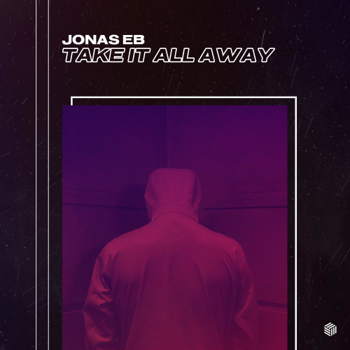 Take It All Away - Jonas Eb