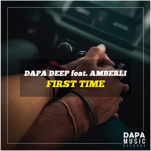 First Time - Dapa Deep feat. Amberli
