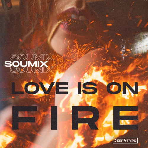 Love Is On Fire - SouMix