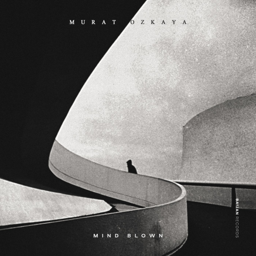 Mind Blown - Murat Özkaya