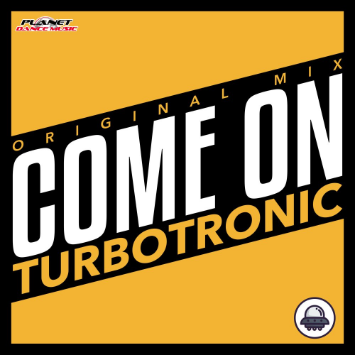Come On (Radio Edit) - Turbotronic